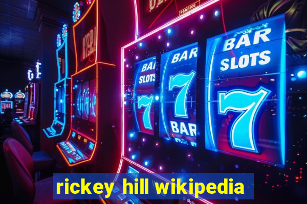 rickey hill wikipedia